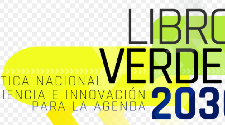 ¿Qué vientos le esperan al Libro Verde 2030 de Colciencias en el nuevo gobierno?